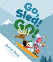 Book Cover for Go, Sled! Go! by James Yang