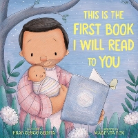 Book Cover for This Is the First Book I Will Read to You by Francesco Sedita