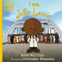 Book Cover for I Am John Lewis by Brad Meltzer