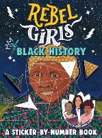 Book Cover for Rebel Girls of Black History: A Sticker-by-Number Book by Rebel Girls