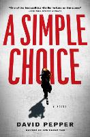 Book Cover for A Simple Choice by David Pepper