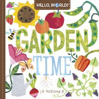 Book Cover for Hello, World! Garden Time by Jill McDonald
