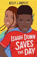 Book Cover for Isaiah Dunn Saves the Day by Kelly J. Baptist