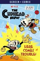 Book Cover for Here Comes Trouble! (The Cuphead Show!) by Random House