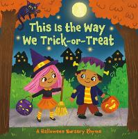 Book Cover for This Is the Way We Trick or Treat by Arlo Finsy, Yuyi Chen