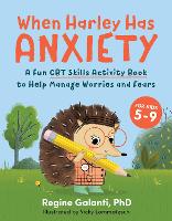 Book Cover for When Harley Has Anxiety by Regine Galanti