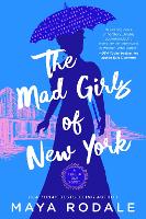 Book Cover for The Mad Girls Of New York by Maya Rodale