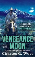 Book Cover for Vengeance Moon by Charles G. West