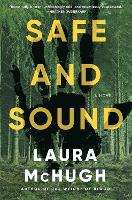 Book Cover for Safe and Sound by Laura McHugh