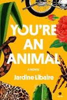 Book Cover for You're an Animal by Jardine Libaire