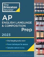 Book Cover for Princeton Review AP English Language & Composition Prep, 2023 by Princeton Review