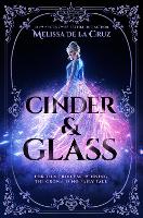 Book Cover for Cinder & Glass by Melissa De la Cruz