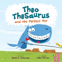 Book Cover for Theo TheSaurus and the Perfect Pet by Shelli R. Johannes