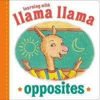 Book Cover for Llama Llama Opposites by Anna Dewdney