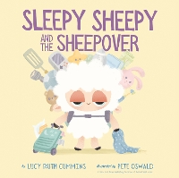 Book Cover for Sleepy Sheepy and the Sheepover by Lucy Ruth Cummins