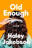 Book Cover for Old Enough by Haley Jakobson