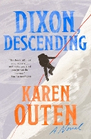 Book Cover for Dixon, Descending by Karen Outen