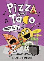 Book Cover for Pizza and Taco: Rock Out! by Stephen Shaskan