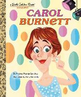 Book Cover for Carol Burnett: A Little Golden Book Biography by Andrea Posner-Sanchez