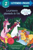 Book Cover for La Primera Pijamada De Uni (Unicornio uni)(Uni the Unicorn Uni's First Sleepover Spanish Edition). LEYENDO A PASOS (SIR) Step 2 by Amy Krouse Rosenthal