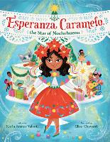 Book Cover for Esperanza Caramelo, the Star of Nochebuena by Karla Arenas Valenti, Elisa Chavarri