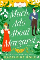 Book Cover for Much Ado About Margaret by Madeleine Roux