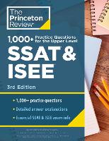 Book Cover for 1000+ Practice Questions for the Upper Level SSAT & ISEE, 3rd Edition by Princeton Review