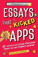 Book Cover for Essays that Kicked Apps: by The Princeton Review