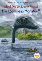 Book Cover for What Do We Know About the Loch Ness Monster? by Steve Korté