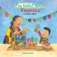 Book Cover for The Night Before Kwanzaa by Natasha Wing, Kirsti Jewel