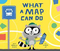 Book Cover for What a Map Can Do by Gabrielle Balkan