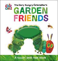 Book Cover for The Very Hungry Caterpillar's Garden Friends by Eric Carle