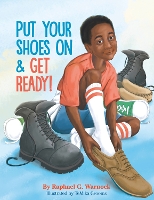 Book Cover for Put Your Shoes on & Get Ready! by Raphael G. Warnock