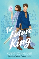 Book Cover for The Future King by Robyn Schneider