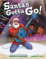 Book Cover for Santa's Gotta Go! by Derrick Barnes