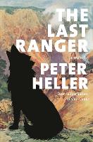 Book Cover for The Last Ranger by Peter Heller