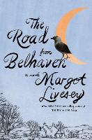 Book Cover for The Road from Belhaven by Margot Livesey