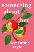 Book Cover for Something About Her by Clementine Taylor