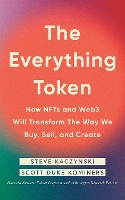 Book Cover for The Everything Token by Steve Kaczynski, Scott Duke Kominers