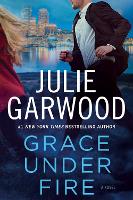 Book Cover for Grace Under Fire by Julie Garwood