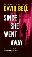 Book Cover for Since She Went Away by David Bell