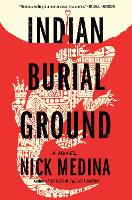 Book Cover for Indian Burial Ground by Nick Medina