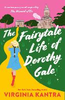 Book Cover for The Fairytale Life Of Dorothy Gale by Virginia Kantra