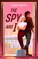 Book Cover for The Spy And I by Tiana Smith