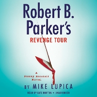 Book Cover for Robert B. Parker's Revenge Tour by Mike Lupica