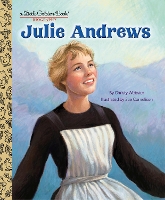 Book Cover for Julie Andrews: A Little Golden Book Biography by Christy Webster