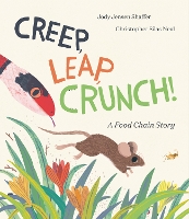 Book Cover for Creep, Leap, Crunch! A Food Chain Story by Jody Jensen Shaffer