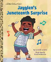 Book Cover for Jayylen's Juneteenth Surprise (Presented by Ebony Jr.) by Lavaille Lavette