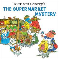 Book Cover for Richard Scarry's The Supermarket Mystery by Richard Scarry