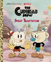 Book Cover for Sweet Temptation (The Cuphead Show!) by Golden Books